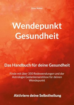 Wendepunkt Gesundheit - Walser, Peter