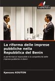 La riforma delle imprese pubbliche nella Repubblica del Benin La riforma delle imprese pubbliche nella Repubblica del Benin