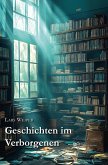 GESCHICHTEN IM VERBORGENEN GESCHICHTEN IM VERBORGENEN