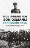 Kutsal Topraklarda Kalan Son Osmanli Fahreddin Pasa Kutsal Topraklarda Kalan Son Osmanli Fahreddin Pasa