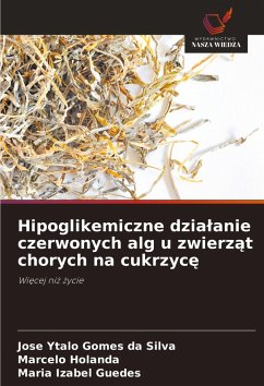 Cover Hipoglikemiczne dzia¿anie czerwonych alg u zwierz¿t chorych na cukrzyc¿