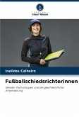 Fußballschiedsrichterinnen Fußballschiedsrichterinnen