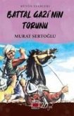 Battal Gazinin Torunu Battal Gazinin Torunu