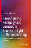 Reconfiguring Pedagogy and Curriculum Practice in Light of Online Teaching Reconfiguring Pedagogy and Curriculum Practice in Light of Online Teaching
