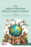 Lise Degerler Egitiminde Bilimsel Arastirma Projeleri Lise Degerler Egitiminde Bilimsel Arastirma Projeleri