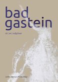 Bad Gastein Bad Gastein