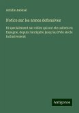 Notice sur les armes defensives Notice sur les armes defensives