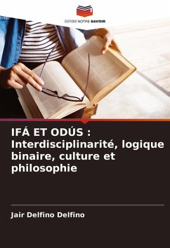 Cover IFÁ ET ODÚS : Interdisciplinarité, logique binaire, culture et philosophie