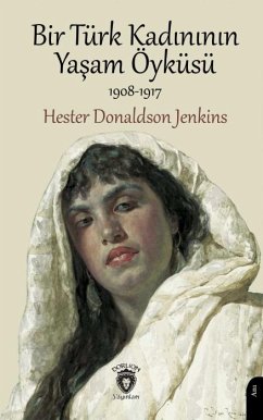 Cover Bir Türk Kadininin Yasam Öyküsü 1908-1917