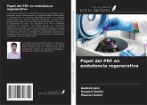 Papel del PRF en endodoncia regenerativa Papel del PRF en endodoncia regenerativa