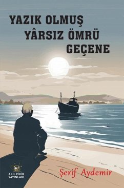 Yazik Olmus Yarsiz Ömrü Gecene - Aydemir, Serif