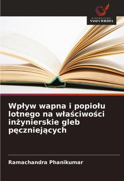 Cover Wp¿yw wapna i popio¿u lotnego na w¿a¿ciwo¿ci in¿ynierskie gleb p¿czniej¿cych