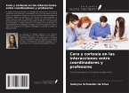 Cara y cortesía en las interacciones entre coordinadores y profesores