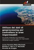 Utilizzo dei dati di geoprocessing per controllare le aree impermeabili Utilizzo dei dati di geoprocessing per controllare le aree impermeabili