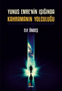 Cover Yunus Emrenin Isiginda Kahramanin Yolculugu