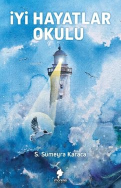Iyi Hayatlar Okulu - Sümeyra Karaca, S.