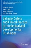 Behavior Safety and Clinical Practice in Intellectual and Developmental Disabilities Behavior Safety and Clinical Practice in Intellectual and Developmental Disabilities
