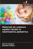 Materiali da restauro estetici diretti in odontoiatria pediatrica