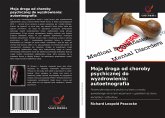 Moja droga od choroby psychicznej do wyzdrowienia: autoetnografia Moja droga od choroby psychicznej do wyzdrowienia: autoetnografia