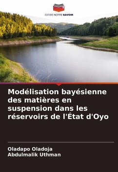 Cover Modélisation bayésienne des matières en suspension dans les réservoirs de l'État d'Oyo