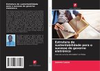 Estrutura de sustentabilidade para o sucesso do governo eletrónico Estrutura de sustentabilidade para o sucesso do governo eletrónico