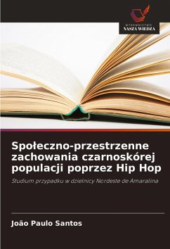 Cover Spo¿eczno-przestrzenne zachowania czarnoskórej populacji poprzez Hip Hop