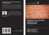 Utilización de diversos residuos en la construcción Utilización de diversos residuos en la construcción