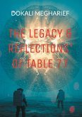 The Legacy & Reflections' of Table 77 The Legacy & Reflections' of Table 77