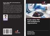 Ruolo della PRF nell'endodonzia rigenerativa Ruolo della PRF nell'endodonzia rigenerativa