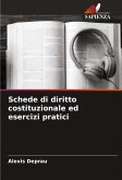 Schede di diritto costituzionale ed esercizi pratici Schede di diritto costituzionale ed esercizi pratici