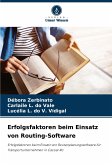 Erfolgsfaktoren beim Einsatz von Routing-Software Erfolgsfaktoren beim Einsatz von Routing-Software