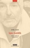 Iste Geldik - Toplu Siirler 1988-2019 Iste Geldik - Toplu Siirler 1988-2019