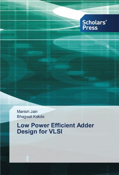 Low Power Efficient Adder Design for VLSI Low Power Efficient Adder Design for VLSI