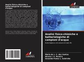 Analisi fisico-chimiche e batteriologiche di campioni d'acqua Analisi fisico-chimiche e batteriologiche di campioni d'acqua