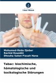 Tabac: biochimische, hämatologische und toxikologische Störungen