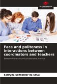 Face and politeness in interactions between coordinators and teachers Face and politeness in interactions between coordinators and teachers