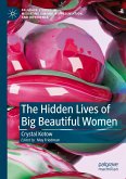 The Hidden Lives of Big Beautiful Women The Hidden Lives of Big Beautiful Women