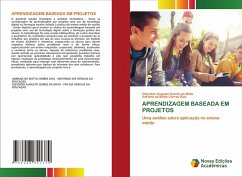 APRENDIZAGEM BASEADA EM PROJETOS - da Mata, Gleydson Augusto Gomes;Dias, Adriana da Matta Correa