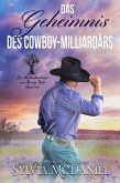 Das Geheimnis des Cowboy-Milliardärs (Die Milliardärsbrüder von Kissing Oaks, #4) (eBook, ePUB) Das Geheimnis des Cowboy-Milliardärs (Die Milliardärsbrüder von Kissing Oaks, #4) (eBook, ePUB)