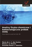 Analizy fizyko-chemiczne i bakteriologiczne próbek wody Analizy fizyko-chemiczne i bakteriologiczne próbek wody
