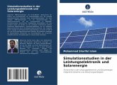 Simulationsstudien in der Leistungselektronik und Solarenergie Simulationsstudien in der Leistungselektronik und Solarenergie