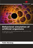 Behavioral simulation of artificial organisms Behavioral simulation of artificial organisms