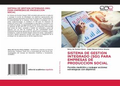 SISTEMA DE GESTION INTEGRADO (SGI) PARA EMPRESAS DE PRODUCCION SOCIAL SISTEMA DE GESTION INTEGRADO (SGI) PARA EMPRESAS DE PRODUCCION SOCIAL