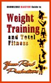 Knowledge BLASTER! Guide to Weight Training and Total Fitness (eBook, ePUB)