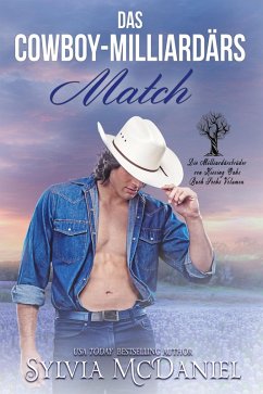 Cover Das Cowboy-Milliardärs Match (Die Milliardärsbrüder von Kissing Oaks, #6) (eBook, ePUB)