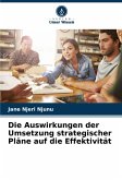 Die Auswirkungen der Umsetzung strategischer Pläne auf die Effektivität