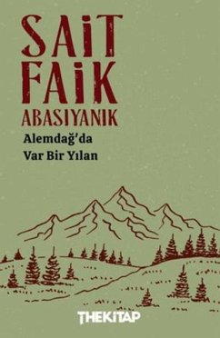 Alemdagda Var Bir Yilan - Faik Abasiyanik, Sait