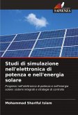 Studi di simulazione nell'elettronica di potenza e nell'energia solare