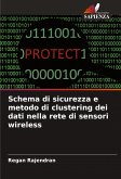 Schema di sicurezza e metodo di clustering dei dati nella rete di sensori wireless