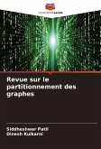 Revue sur le partitionnement des graphes Revue sur le partitionnement des graphes